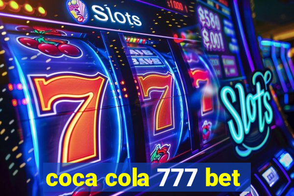 coca cola 777 bet